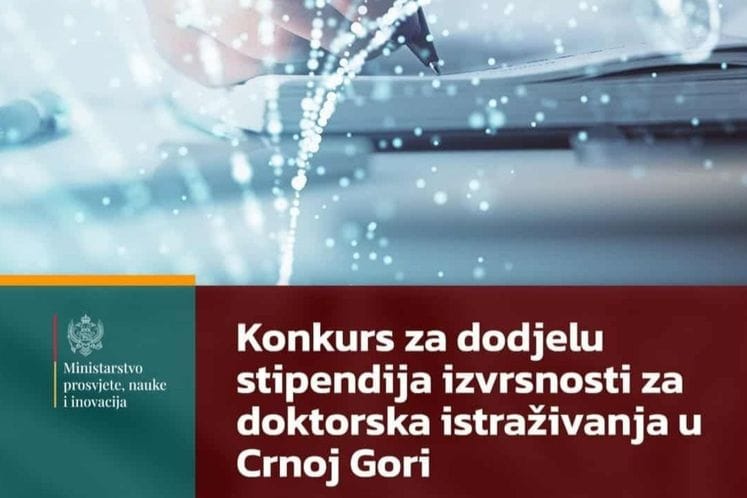 Konkurs za dodjelu stipendija izvrsnosti za doktorska istraživanja u Crnoj Gori